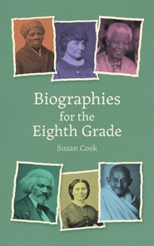 Paperback Biographies for Eighth Grade: Twenty Remarkable Men and Women Book