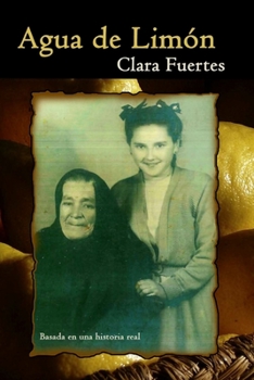 Paperback Agua de Limón: Basada en una historia real [Spanish] Book