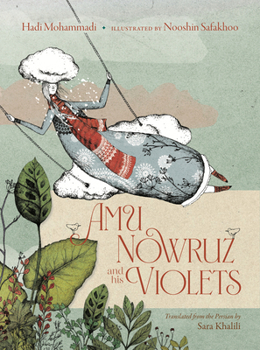 Hardcover Amu Nowruz and His Violets Book