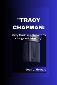 Paperback "Tracy Chapman: : Using Music as a Platform for Change and Advocacy" Book