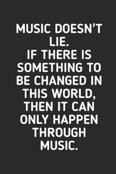 Music Doesn't Lie: Manuscript paper for musicians, songwriters, composers, write down notes for beginner professional (With Music Quotes)