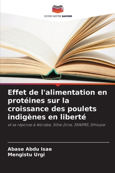 Paperback Effet de l'alimentation en protéines sur la croissance des poulets indigènes en liberté [French] Book