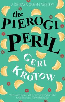 The Pierogi Peril (A Kielbasa Queen mystery, 2)