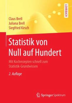 Paperback Statistik Von Null Auf Hundert: Mit Kochrezepten Schnell Zum Statistik-Grundwissen [German] Book