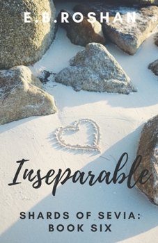 Inseparable (Shards of Sevia)