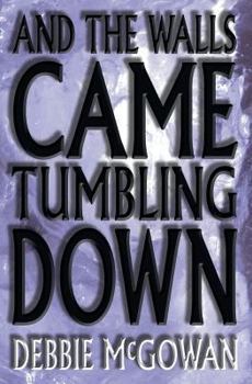 Paperback And the Walls Came Tumbling Down Book