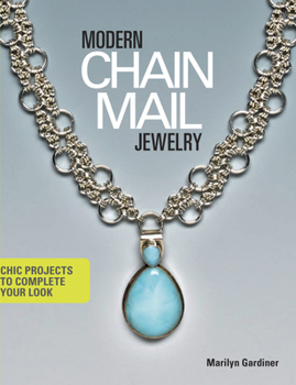 Paperback Modern Chain Mail Jewelry: Chic Projects to Complete Your Look Book