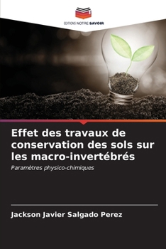 Paperback Effet des travaux de conservation des sols sur les macro-invertébrés [French] Book