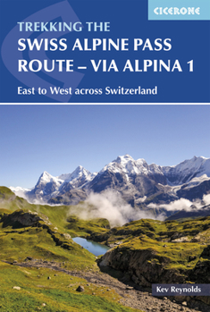 Paperback Trekking the Swiss Alpine Pass: Route - Via Alpina 1 Book