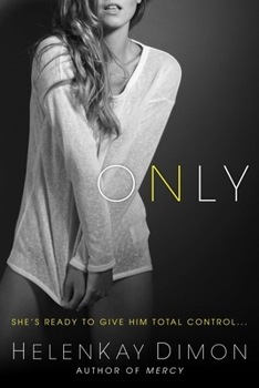 Only - Book #2 of the Holton Woods