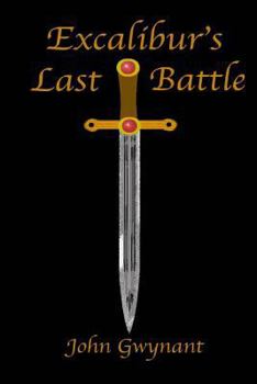 Paperback Excalibur's Last Battle Book