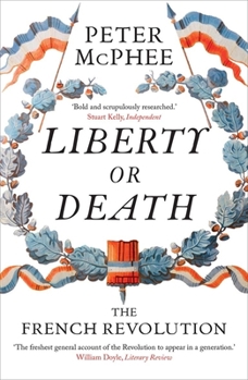 Paperback Liberty or Death: The French Revolution Book