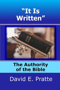 Paperback It Is Written: The Authority of the Bible Book