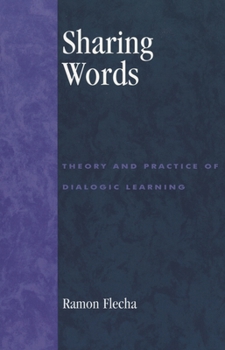 Paperback Sharing Words: Theory and Practice of Dialogic Learning Book