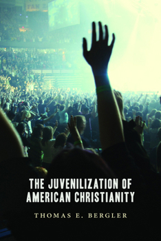 Paperback The Juvenilization of American Christianity Book