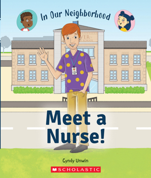 Paperback Meet a Nurse! (in Our Neighborhood) (Paperback) Book