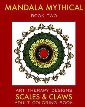 Paperback Mandala Mythical 2: Adult Coloring Book: Dragon Fantasies Book