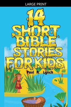 Paperback 14 Short Bible Stories For Kids [Large Print] Book