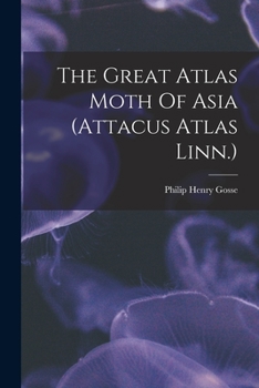 Paperback The Great Atlas Moth Of Asia (attacus Atlas Linn.) Book