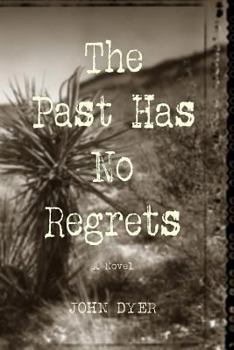 Paperback The Past Has No Regrets Book