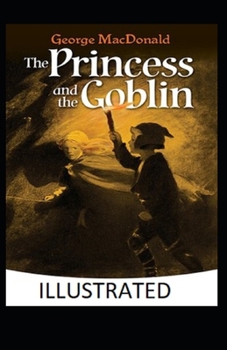 Paperback The Princess and the Goblin Illustrated Book