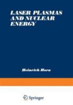 Hardcover Laser Plasmas and Nuclear Energy Book