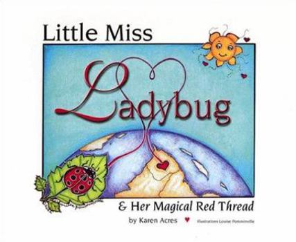 Paperback Little Miss Ladybug & Her Magical Red Thread Book