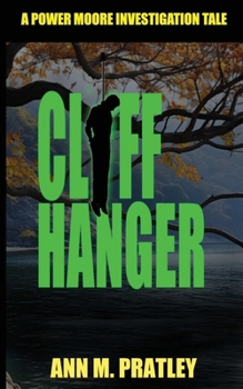 Cliff Hanger (Power Moore Investigation Tales)