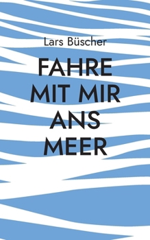 Paperback Fahre mit mir ans Meer [German] Book
