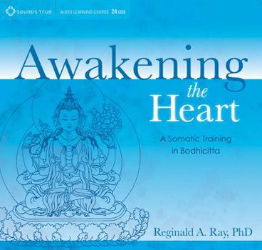 Audio CD Awakening the Heart: A Somatic Training in Bodhicitta Book