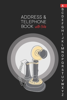 Paperback Address & Telephone Book with tabs: Personalized Address Book "6x9" 140 Pages, 312 Spaces for Name, Address, Phone Numbers, Email and Website Book
