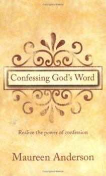 Hardcover Confessing God's Word: Realize the Power of Confession Book