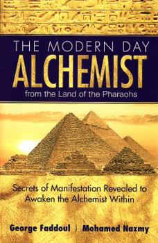 Paperback The Modern Day Alchemist from the Land of the Pharaohs Book