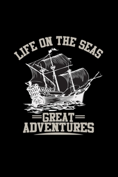 Paperback Life on the seas great adventures: 6x9 Sailing - dotgrid - dot grid paper - notebook - notes Book