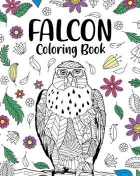 Paperback Falcon Coloring Book: Mandala Crafts & Hobbies Zentangle Books, Funny Quotes and Freestyle Drawing Book