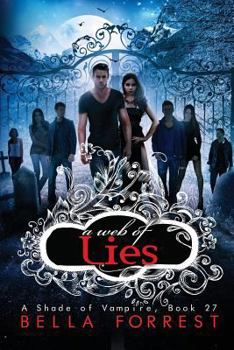 A Web of Lies - Book #27 of the A Shade of Vampire