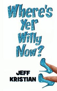 Paperback Where's Yer Willy Now? Book