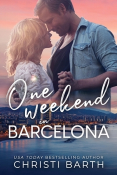 Paperback One Weekend in Barcelona: A Forbidden Love Rom-Com Book