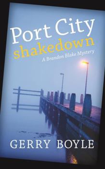 Port City Shakedown - Book #1 of the Brandon Blake Mystery