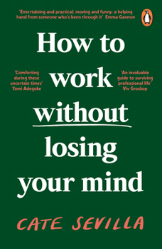 Paperback How to Work Without Losing Your Mind Book