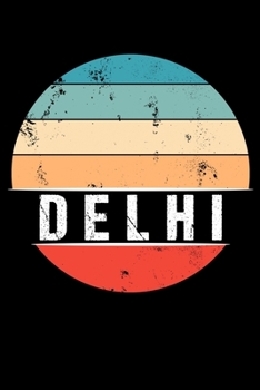 Paperback Delhi: 100 Seiten 6 'x 9' - Reisetagebuch oder Notebook [German] Book