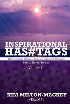 Paperback Inspirational Hashtags: 100 Tweetable Moments That Are Relevant & Relatable Book