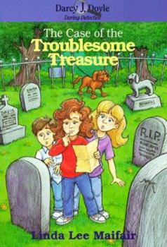 Paperback The Case of the Troublesome Treasure Book