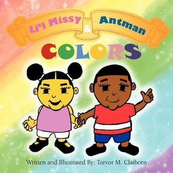 Paperback Li'l Missy & Antman: Colors Book