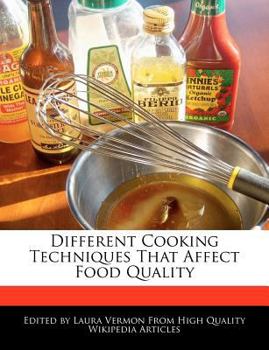Paperback Different Cooking Techniques That Affect Food Quality Book