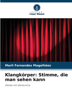 Paperback Klangkörper: Stimme, die man sehen kann [German] Book