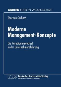 Paperback Moderne Management-Konzepte: Die Paradigmenwechsel in Der Unternehmensführung [German] Book