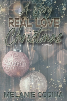 A Very Real Love Christmas - Book #3.5 of the Real Love