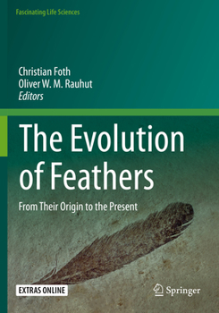 Paperback The Evolution of Feathers: From Their Origin to the Present Book