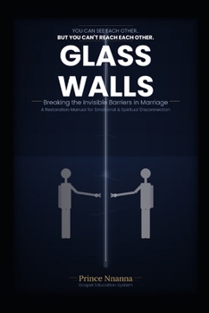 GLASS WALLS: Breaking the Invisible Barriers in Marriage